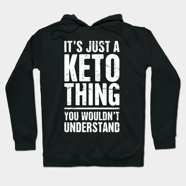 It's Just A Keto Thing Hoodie by MeatMan